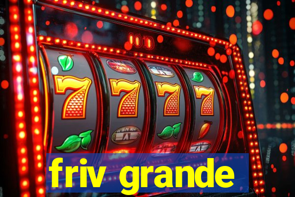 friv grande